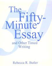 Cover of: The Fifty-Minute Essay | Rebecca Roxburgh Butler