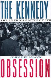 Cover of: The Kennedy obsession: the American myth of JFK
