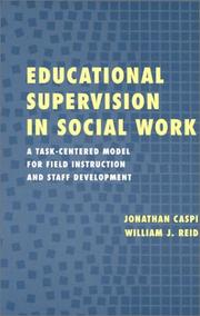 Cover of: Educational supervision in social work: a task-centered model for field instruction and staff development