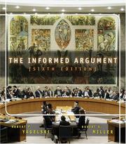 Cover of: The Informed Argument (Full Edition with InfoTrac) by Robert P. Yagelski, Robert Keith Miller