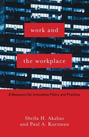 Cover of: Work and the Workplace: A Resource for Innovative Policy and Practice (Foundations of Social Work Knowledge Series)