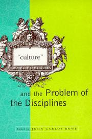 Cover of: Culture and the problem of the disciplines | 