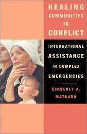 Cover of: Healing communities in conflict by Kimberly A. Maynard