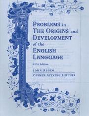 Cover of: Problems in the Origins and Development of the English Language by John Algeo, John Algeo, Carmen Acevedo Butcher