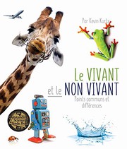 Cover of: Le Vivant et le Non Vivant Points communs et différences  [French Edition] by Kevin Kurtz