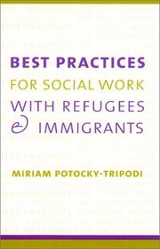 Cover of: Best Practices for Social Work with Refugees and Immigrants by Miriam Potocky-Tripodi
