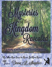 Mysteries of the Kingdom Revealed by Teresa L Skepple
