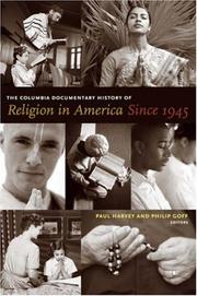 Cover of: The Columbia Documentary History of Religion in America Since 1945