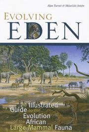 Cover of: Evolving Eden: An Illustrated Guide to the Evolution of the African Large Mammal Fauna