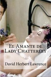 Cover of: El Amante de Lady Chatterley by David Herbert Lawrence