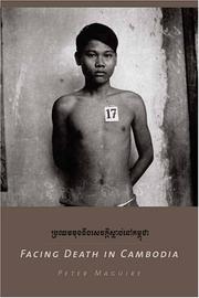 Cover of: Facing Death in Cambodia by Peter Maguire