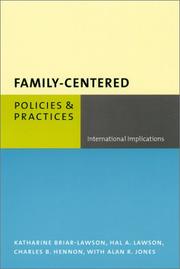 Cover of: Family-Centered Policies and Practices by Katharine Briar-Lawson, Hal A. Lawson, Charles B. Hennon, Alan R. Jones