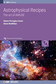 Cover of: Astrophysical Recipes: The Art of AMUSE