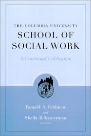 Cover of: The Columbia University School of Social Work by editors, Ronald A. Feldman, Sheila B. Kamerman.