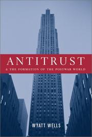 Cover of: Antitrust and the formation of the postwar world