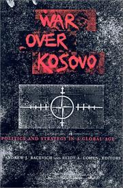 Cover of: War over Kosovo by edited by Andrew J. Bacevich and Eliot A. Cohen.