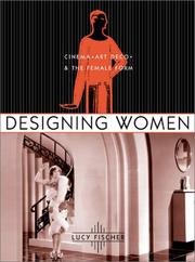 Cover of: Designing women: cinema, art deco, and the female form