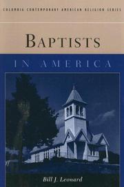 Cover of: Baptists in America (Columbia Contemporary American Religion Series) by Bill J. Leonard, Bill J. Leonard