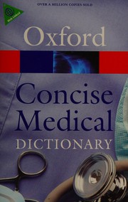 Cover of: Concise medical dictionary by E. A. Martin