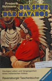 Cover of: Die Spur der Navahos by Frederik Hetmann