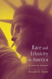 Race and ethnicity in America by Ronald H. Bayor