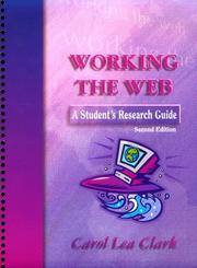 Cover of: Working the web: a student's research guide