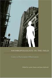 Cover of: Anthropologists in the Field: Cases in Participant Observation