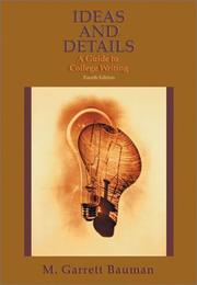Cover of: Ideas and details by M. Garrett Bauman