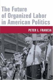 Cover of: The future of organized labor in American politics