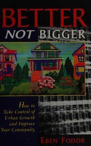 Cover of: Better, not bigger by Eben Fodor
