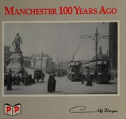Cover of: Manchester 100 years ago by (edited) by Cliff Hayes.
