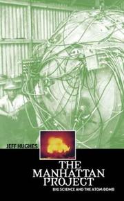 Cover of: The Manhattan Project by Jeff Hughes