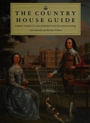 Cover of: The country house guide: family homes in the Historic Houses Association
