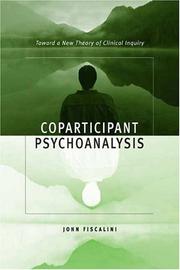 Cover of: Coparticipant Psychoanalysis: Toward a New Theory of Clinical Inquiry