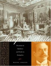 Cover of: Stanford White: Decorator in Opulence and Dealer in Antiquities
