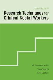 Cover of: Research Techniques for Clinical Social Workers by Elizabeth M. Vonk, Tony Tripodi, Irwin Epstein