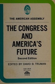 Cover of: The Congress and America's future. by American Assembly.