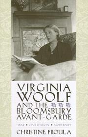 Cover of: Virginia Woolf and the Bloomsbury Avant-Garde by Christine Froula, Christine Froula