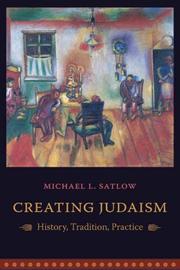 Cover of: Creating Judaism: History, Tradition, Practice