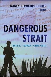 Cover of: Dangerous Strait: The U.S.-Taiwan-China Crisis
