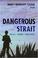 Cover of: Dangerous Strait