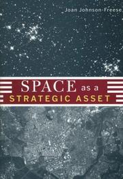 Cover of: Space as a Strategic Asset by Joan Johnson-Freese