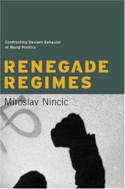 Cover of: Renegade Regimes: Confronting Deviant Behavior in World Politics