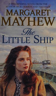 Cover of: The Little Ship by Margaret Mayhew