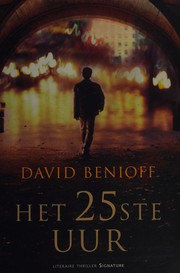 Cover of: Het 25ste uur by David Benioff