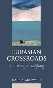 Eurasian Crossroads by James A. Millward, James Millward, James A. Millward