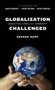 Cover of: Globalization Challenged: Conviction, Conflict, Community (Leonard Hastings Schoff Lectures)