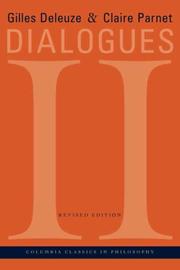 Cover of: Dialogues II, revised edition (European Perspectives: A Series in Social Thought and Cultural Criticism) by Gilles Deleuze, Claire Parnet