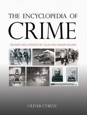 The encyclopedia of crime by Oliver Cyriax, Colin Wilson, Damon Wilson