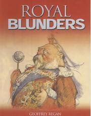 Cover of: Geoffrey Regan's Book of Royal Blunders by Geoffrey Regan